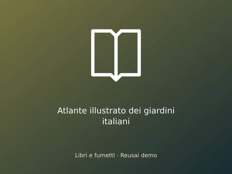 Atlante illustrato dei giardini italiani